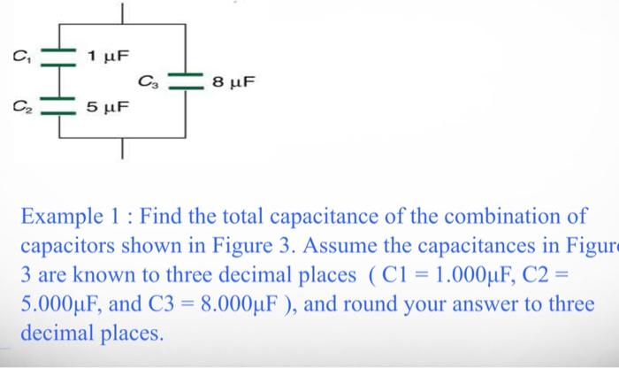 Solved Example 1 : Find the total capacitance of the | Chegg.com