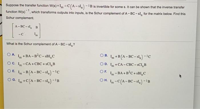 Solved Suppose the transfer function W(s) = L-C(A-sl.) - 1B | Chegg.com