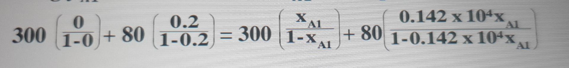 0.142 x 104x 0.2 300 1-0 + 80 1-0.2 20 XA1 300 1-4,1 + 80 1-0.142 x 10^%A1 x / =