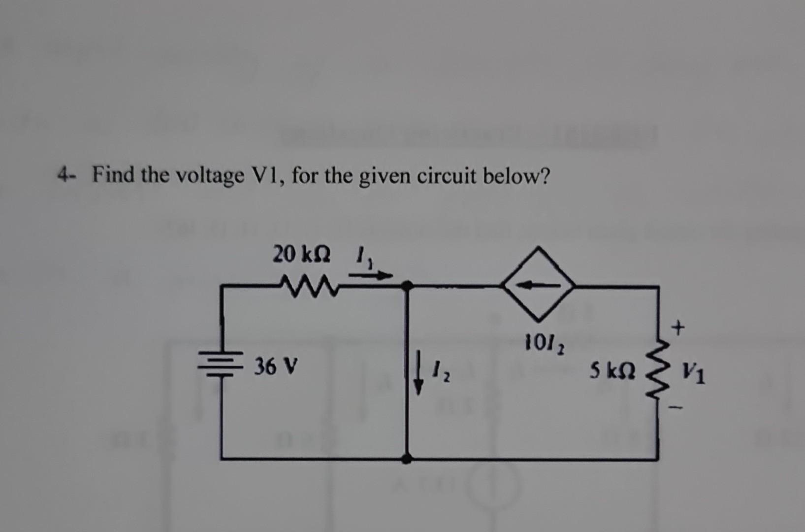 Solved 4- Find The Voltage V1, For The Given Circuit Below? | Chegg.com