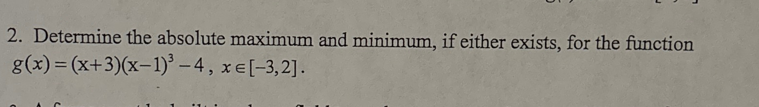 Solved Determine the absolute maximum and minimum, if either | Chegg.com