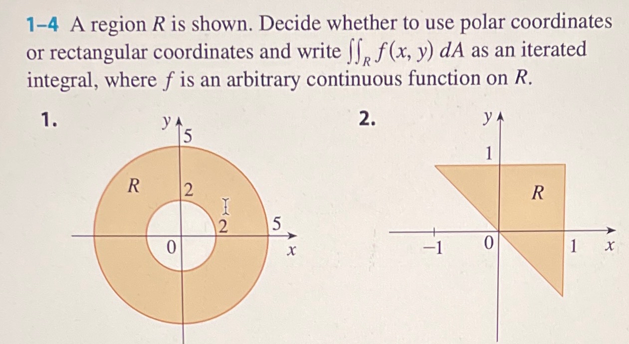 Solved 1-4 ﻿A region R ﻿is shown. Decide whether to use | Chegg.com