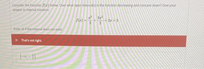 Solved Consider The Function F(x) Below. Over What Open | Chegg.com