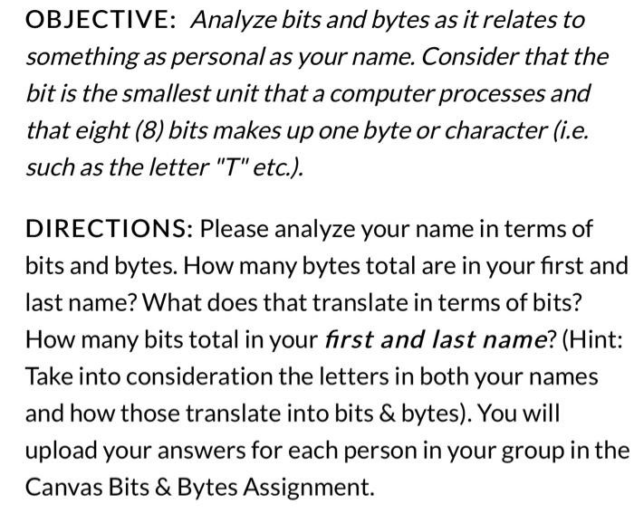 Solved OBJECTIVE: Analyze bits and bytes as it relates to | Chegg.com