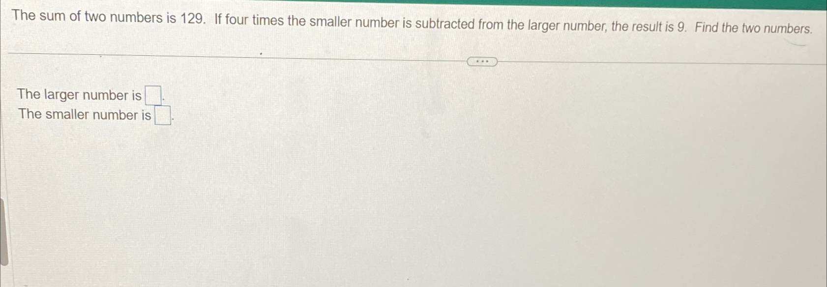 Solved The sum of two numbers is 129 . ﻿If four times the | Chegg.com