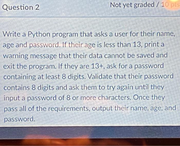 Solved Question 2 Not yet graded 7 10 pts Write a Python | Chegg.com