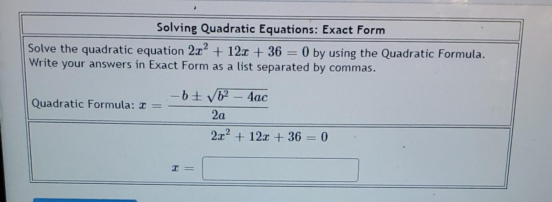 Solved Solving Quadratic Equations: Exact Form Solve the | Chegg.com