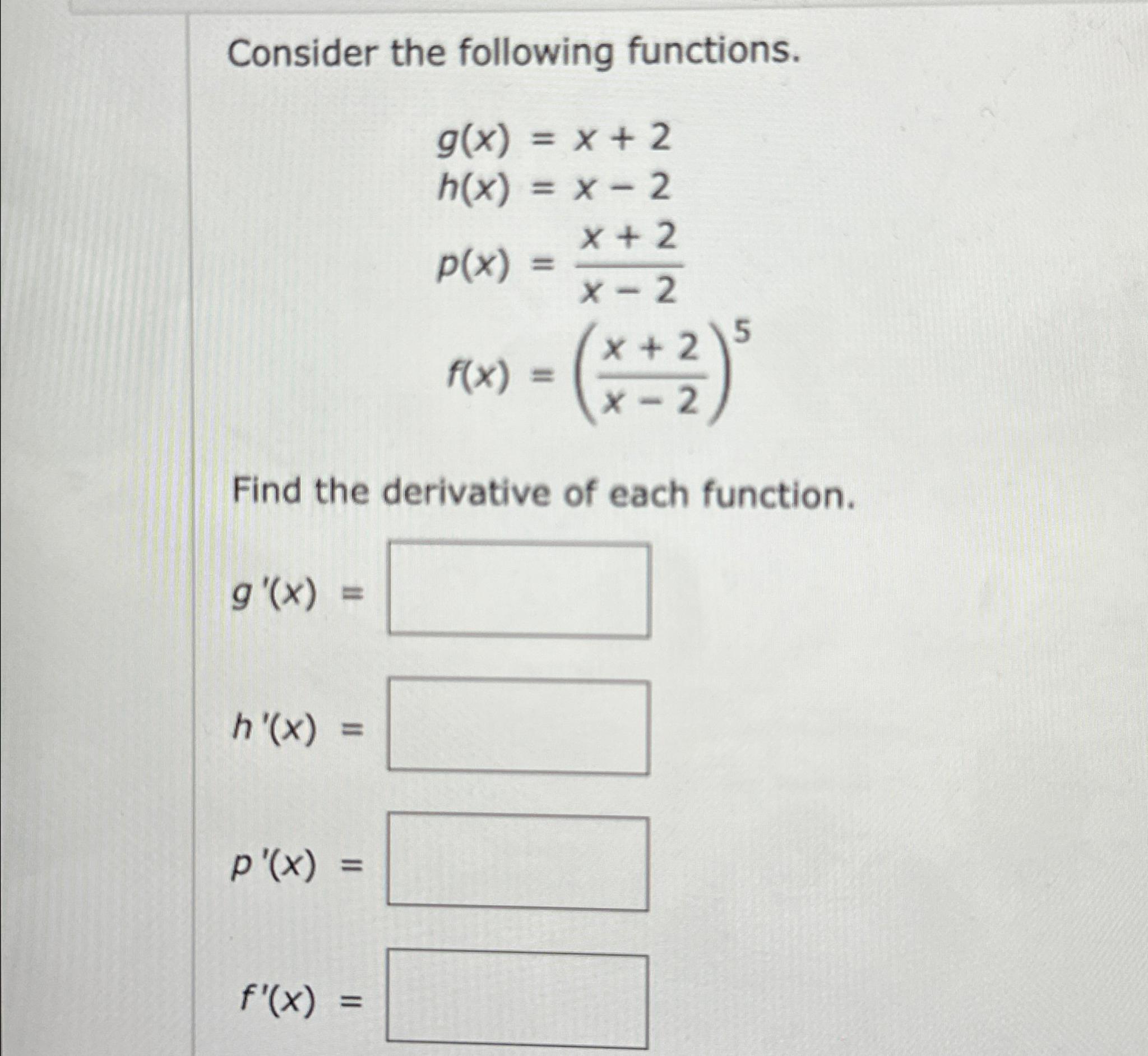 Solved Consider The Following Functions.(x+2x-2}Find The | Chegg.com