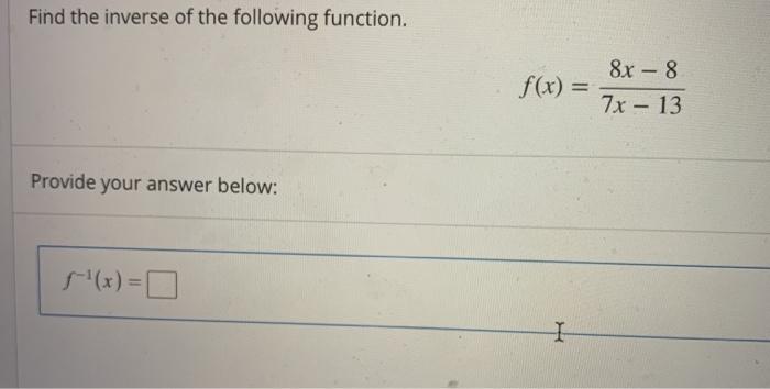 solved-find-the-inverse-of-the-following-function-8x-8-chegg