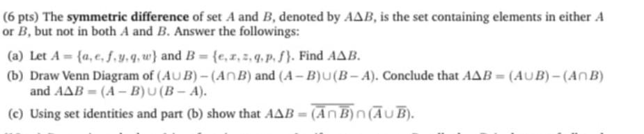 Solved (6 Pts) The Symmetric Difference Of Set A And B, | Chegg.com