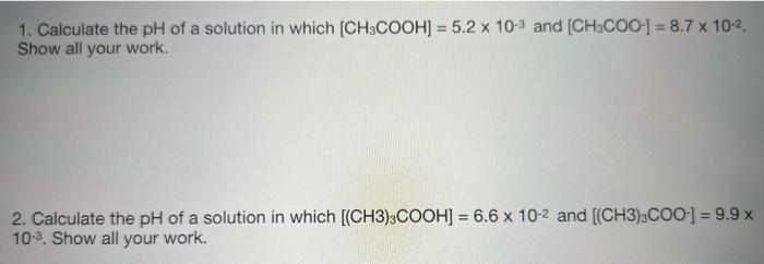 Solved 1. Calculate the pH of a solution in which | Chegg.com