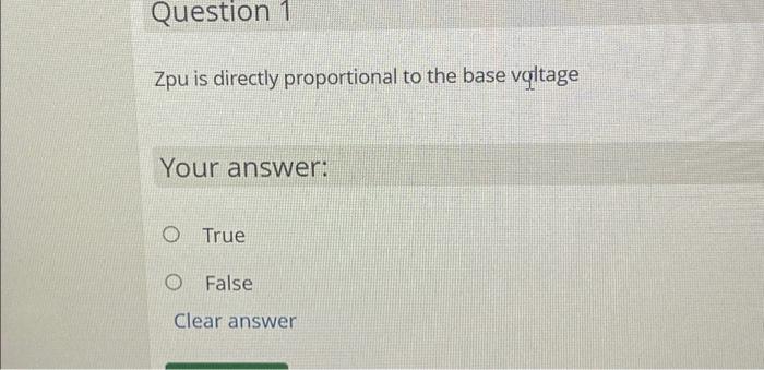 Solved Question 1 Zpu is directly proportional to the base | Chegg.com