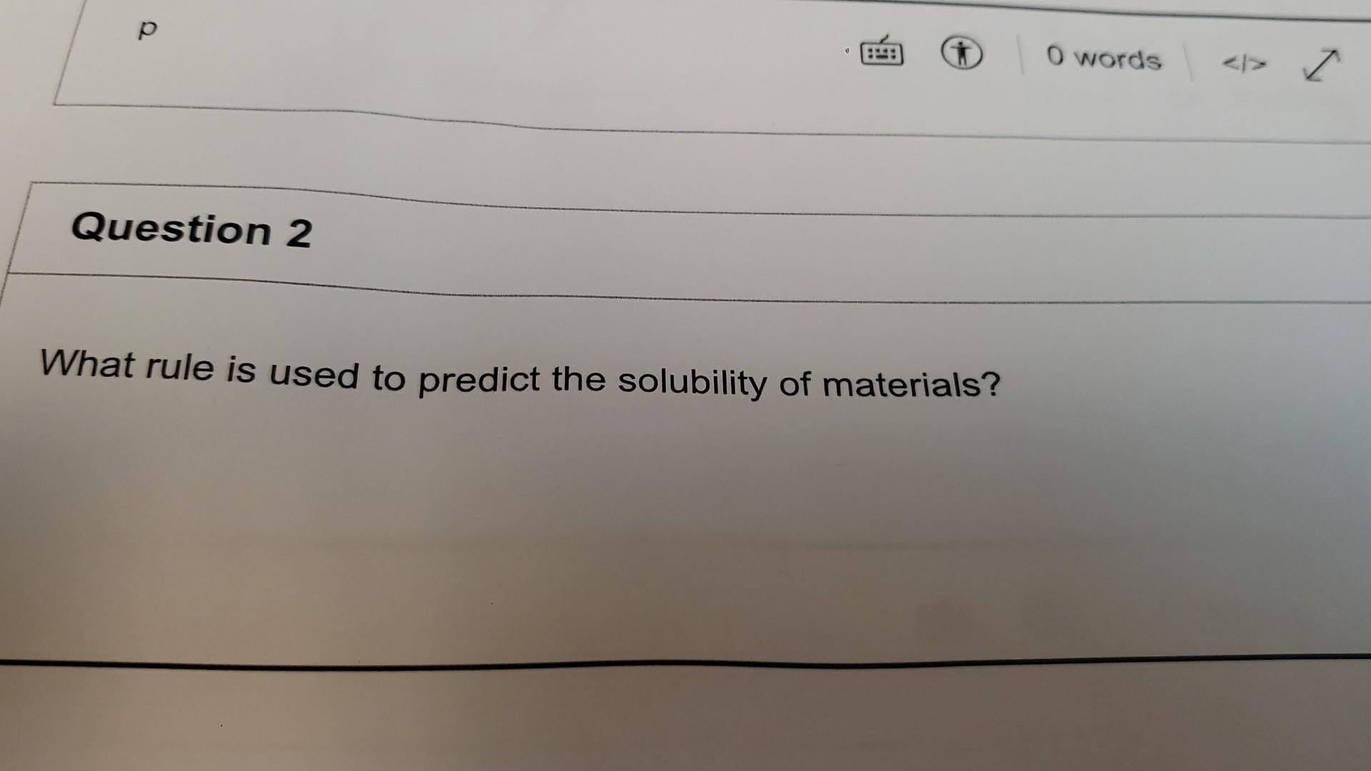 Solved What rule is used to predict the solubility of | Chegg.com