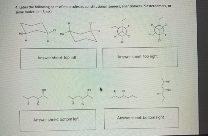 Solved 4 Label The Following Pairs Of Molecules As 6795