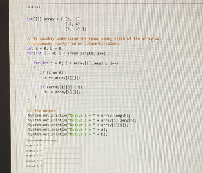 Solved QUESTION 3 int[][] array ( [0, 6), (5, -7), (-6, 7)); | Chegg.com