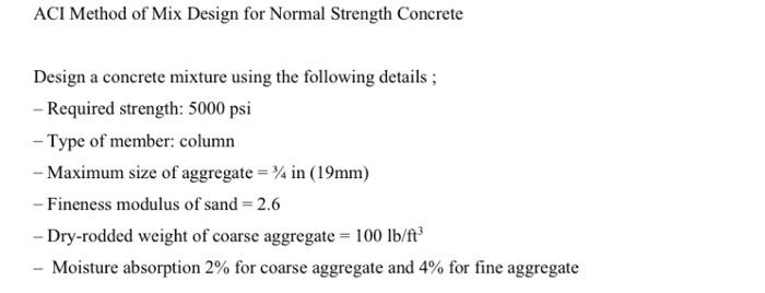 Solved ACI Method of Mix Design for Normal Strength Concrete | Chegg.com