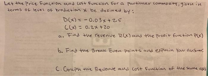 Solved Let the Price Function and cost function for a | Chegg.com