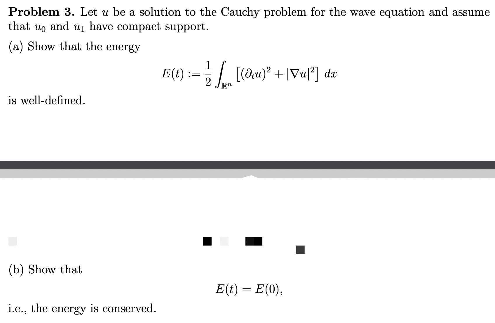 Solved Problem 3. ﻿Let u ﻿be a solution to the Cauchy | Chegg.com