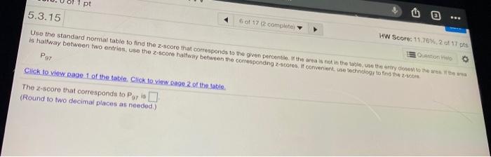 Solved pt 5.3.15 6 of 172 complete Use the standard normal | Chegg.com