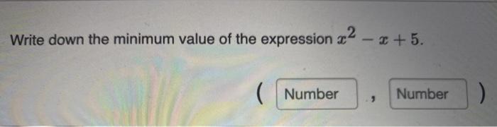 Solved Write down the minimum value of the expression 22 - | Chegg.com
