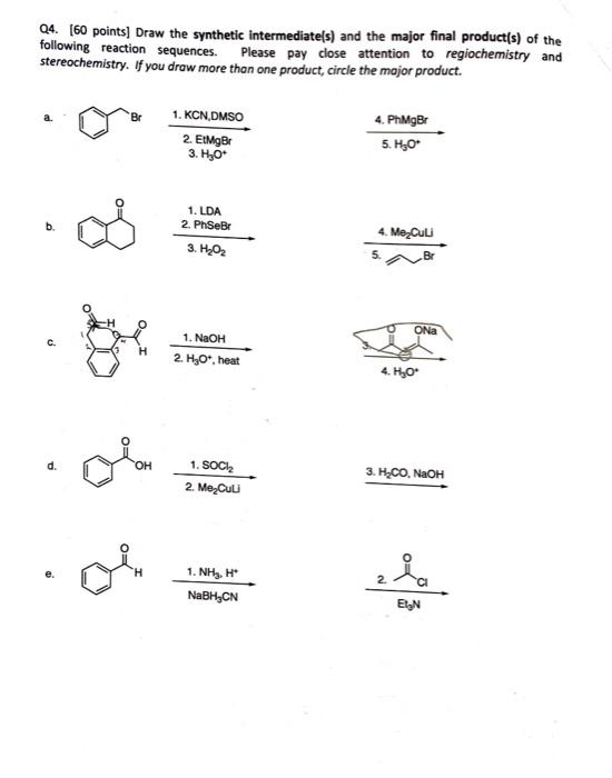 Solved Q4. [60 points] Draw the synthetic intermediate(s) | Chegg.com