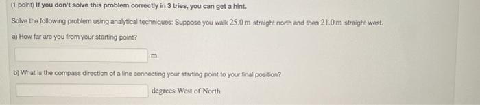 Solved (1 point if you don't solve this problem correctly in | Chegg.com
