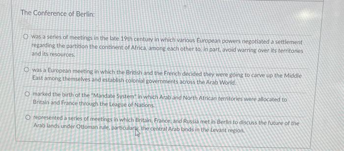 The Conference of Berlin: Was a series of meetings in | Chegg.com