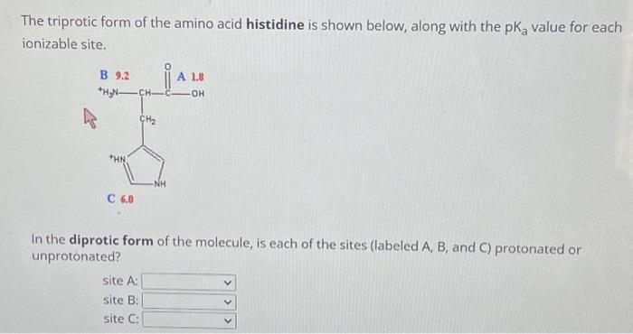 Solved The triprotic form of the amino acid histidine is | Chegg.com