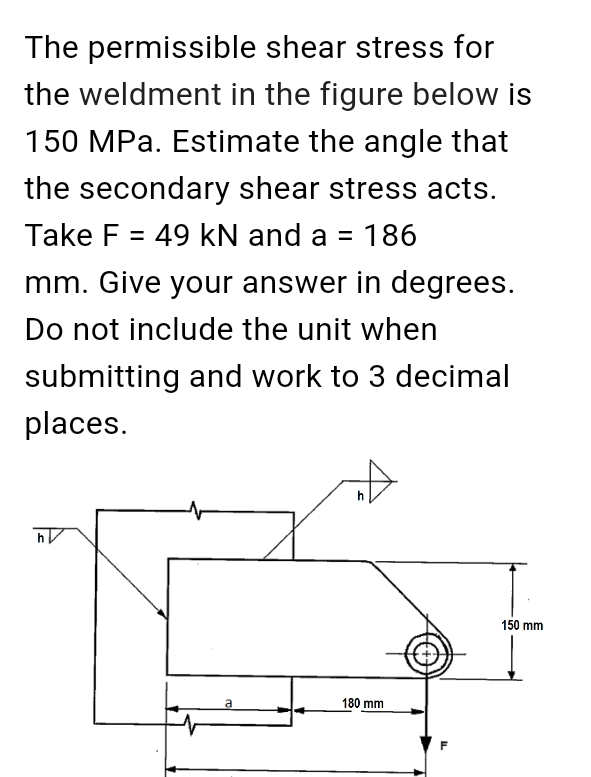 Solved The permissible shear stress for the weldment in the | Chegg.com