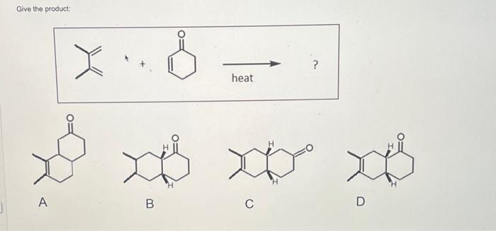 Solved Give the product: ? A B C D | Chegg.com