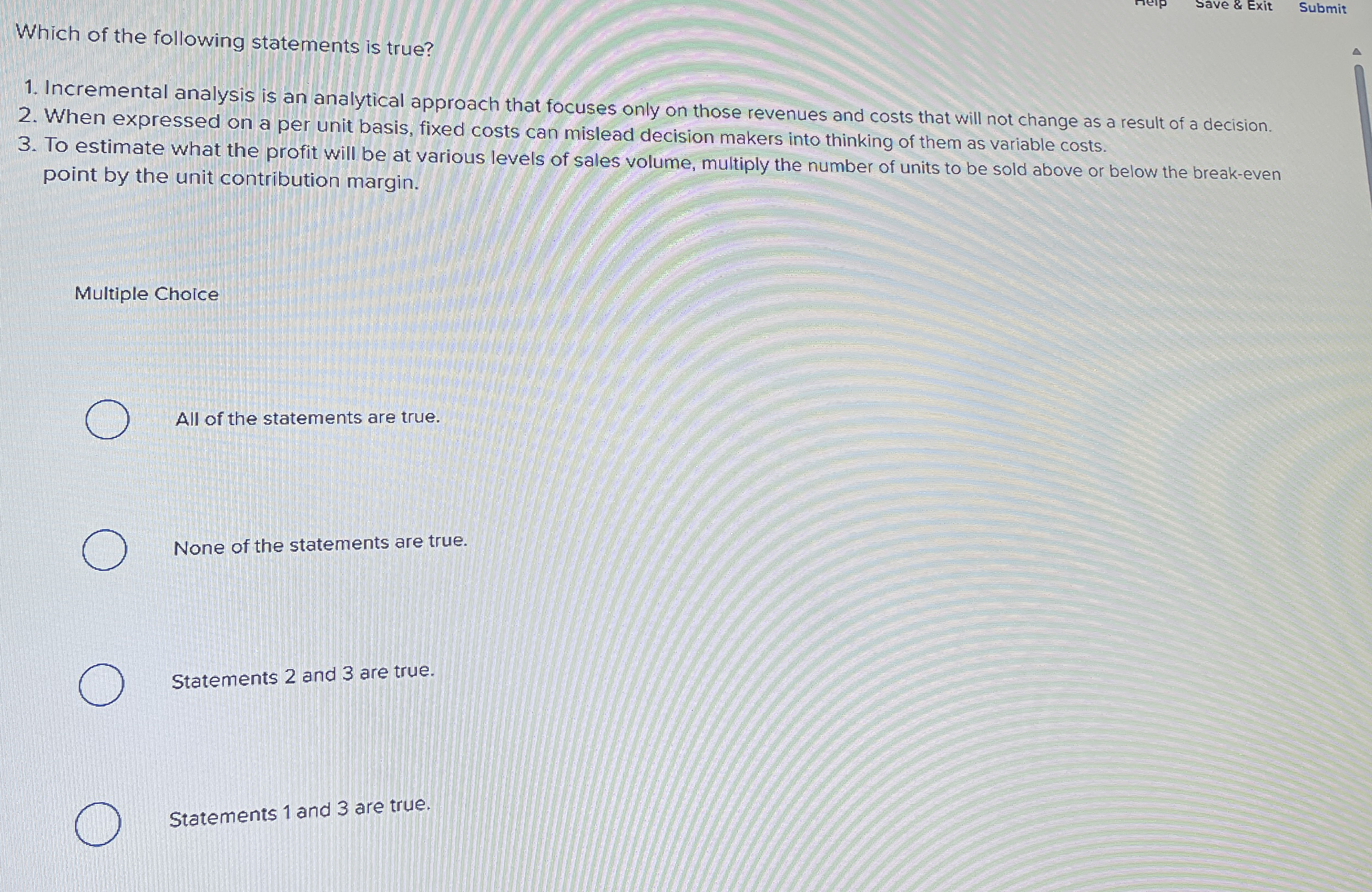 Solved Save & ExitSubmitWhich of the following statements is | Chegg.com