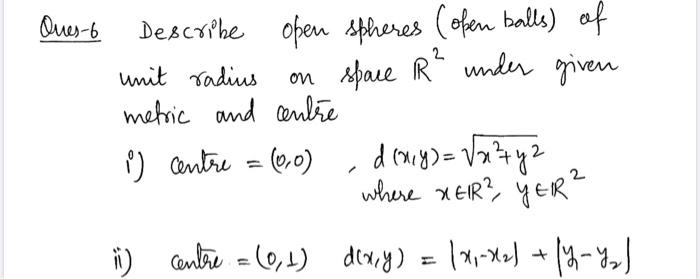 Solved nes-6 Describe open spheres (open balls) of unit | Chegg.com
