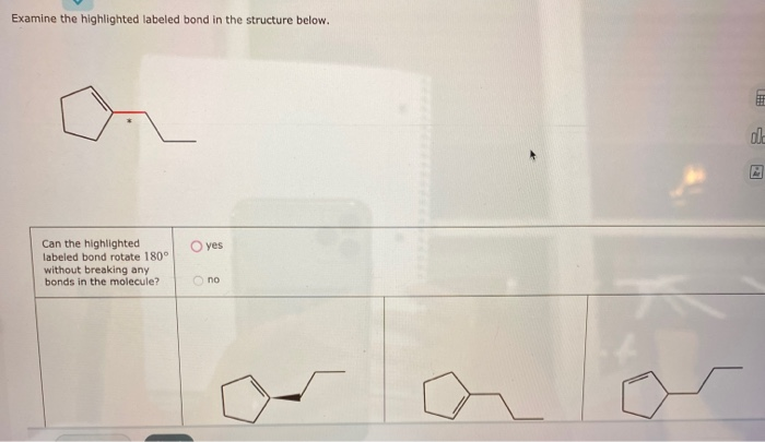 Solved: Examine The Highlighted Labeled Bond In The Struct... | Chegg.com
