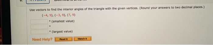 Solved Use vectors to find the interior angles of the | Chegg.com