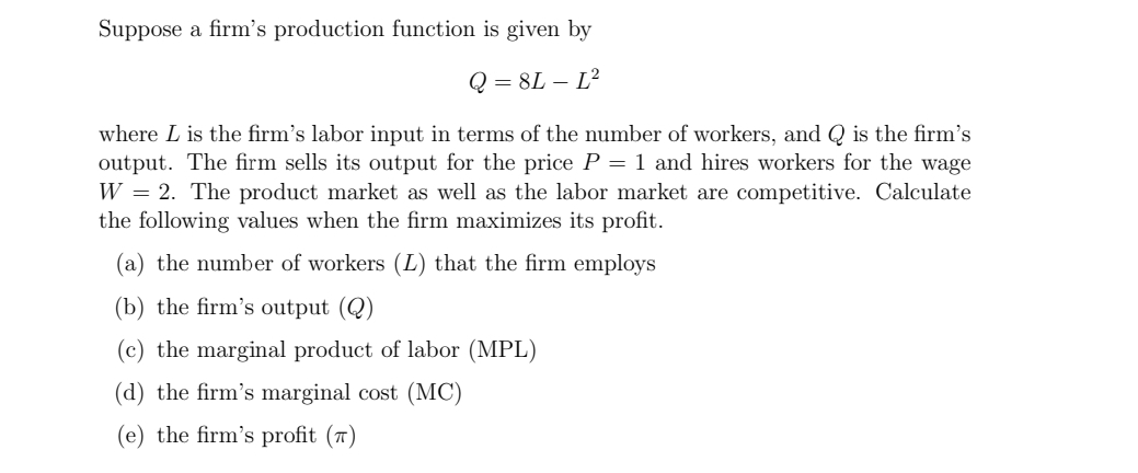 Solved Suppose a firm's production function is given | Chegg.com
