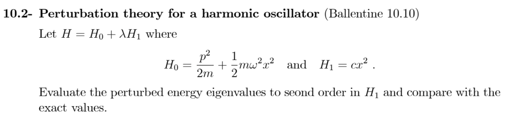 Solved 10.2- ﻿Perturbation theory for a harmonic oscillator | Chegg.com