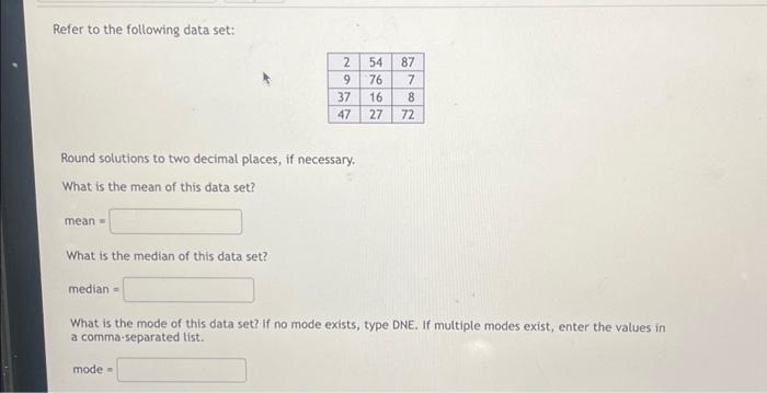 Solved Refer to the following data set: mean = Round | Chegg.com