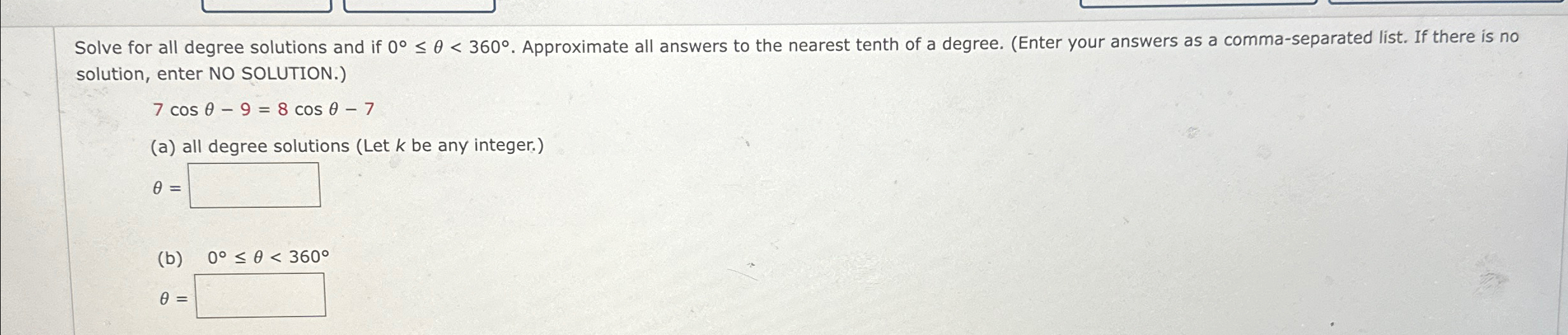 Solved Solve for all degree solutions and if 0°≤θ