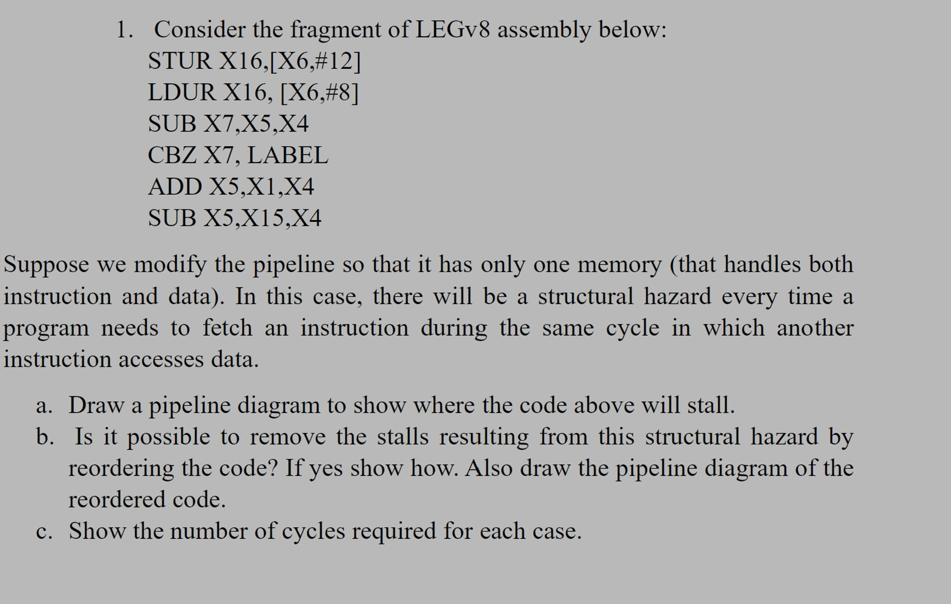 Solved Consider the fragment of LEGv8 ﻿assembly below:STUR | Chegg.com