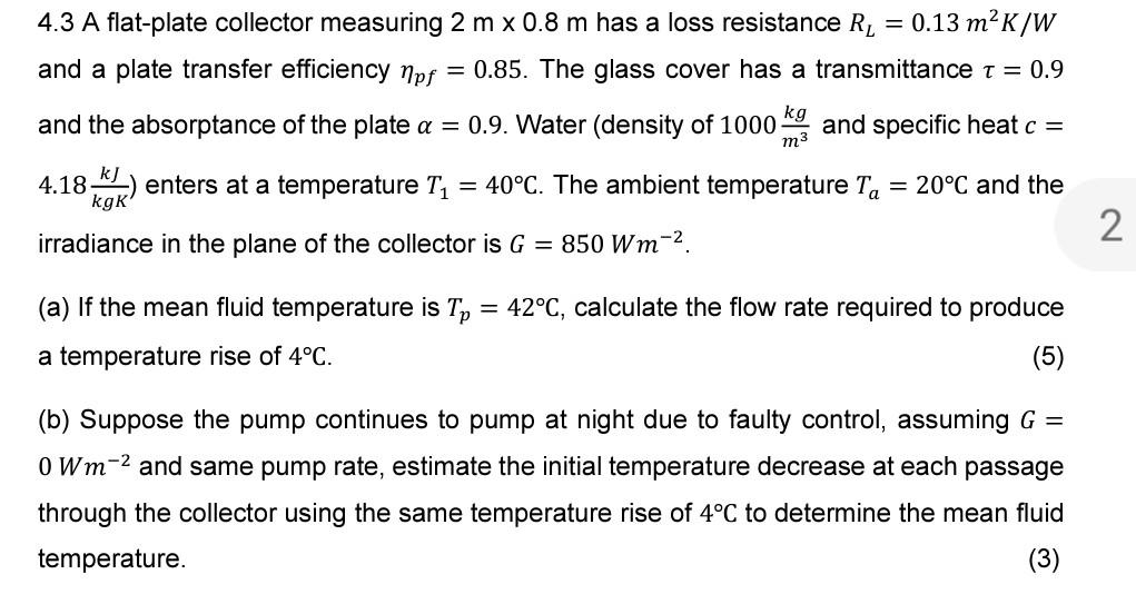 Solved 4.3 A flat-plate collector measuring 2 m×0.8 m has a | Chegg.com