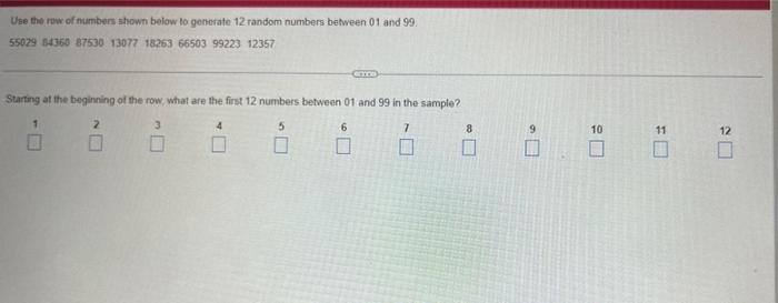 Solved Use the row of numbers shown below to generate 12 Chegg