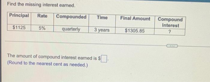Solved Find the missing interest earned. Principal Rate | Chegg.com
