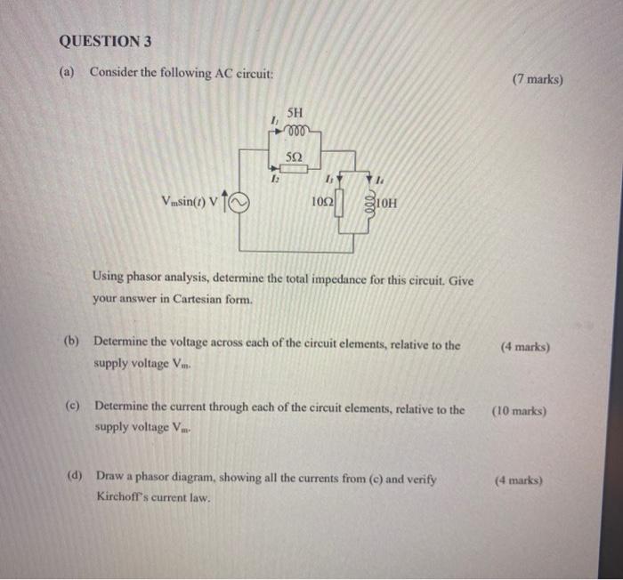 Solved QUESTION 3 (a) Consider the following AC circuit: (7 | Chegg.com