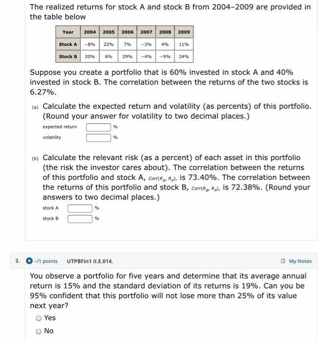 Solved The realized returns for stock A and stock B from | Chegg.com