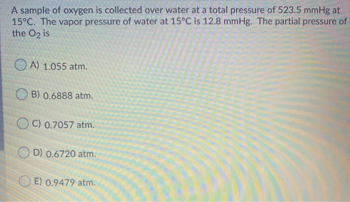 Solved A sample of oxygen is collected over water at a total | Chegg.com