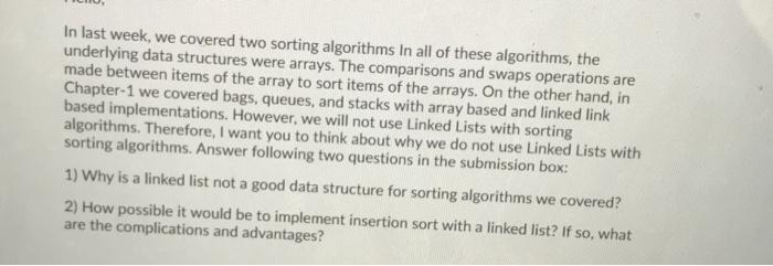 Solved In last week, we covered two sorting algorithms in | Chegg.com