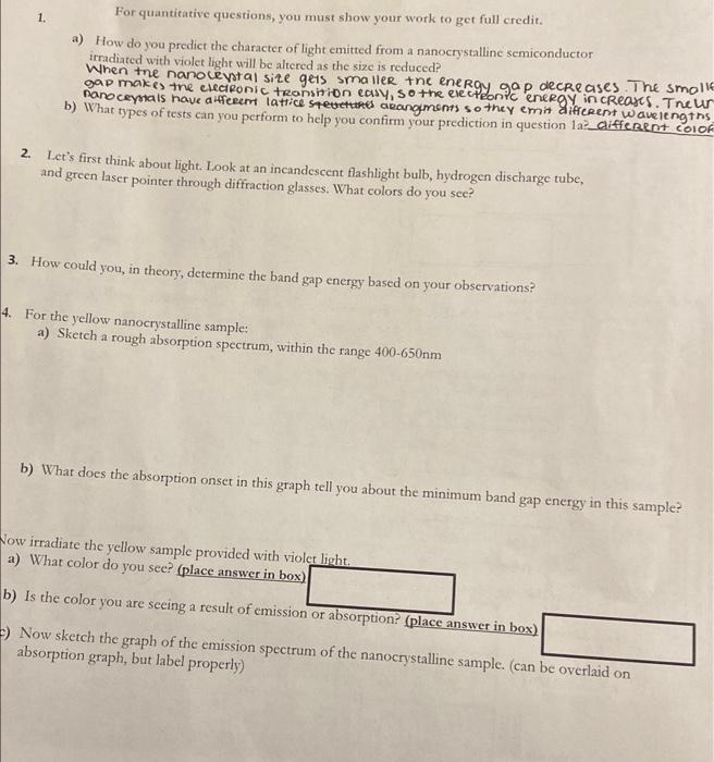 Solved 1. For quantitative questions, you must show your | Chegg.com