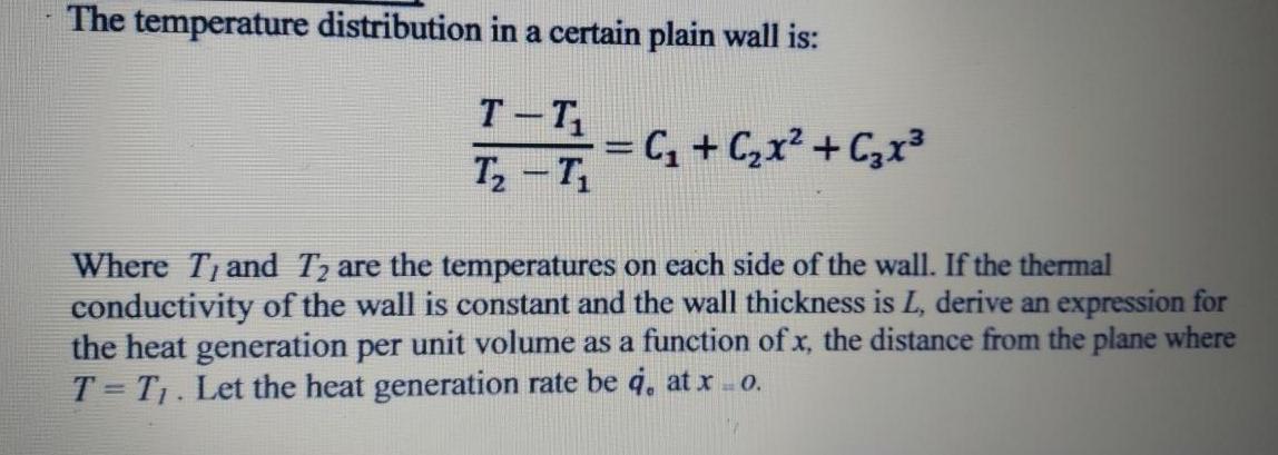 Solved The temperature distribution in a certain plain wall | Chegg.com
