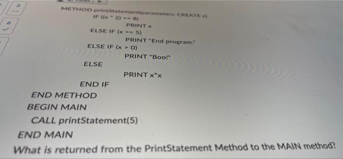 Solved 6 METHOD print statement parameters CREATE IF (2) -- | Chegg.com