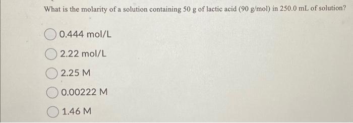 Solved What is the molarity of a solution containing 50 g of | Chegg.com